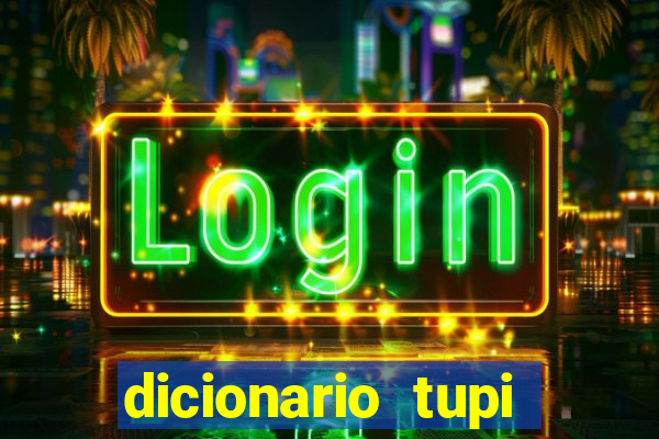 dicionario tupi guarani on line